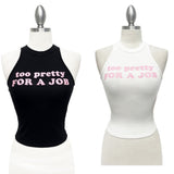 Too pretty for a job top