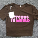 B!tch#s is weird too