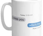 I miss you coffee mug